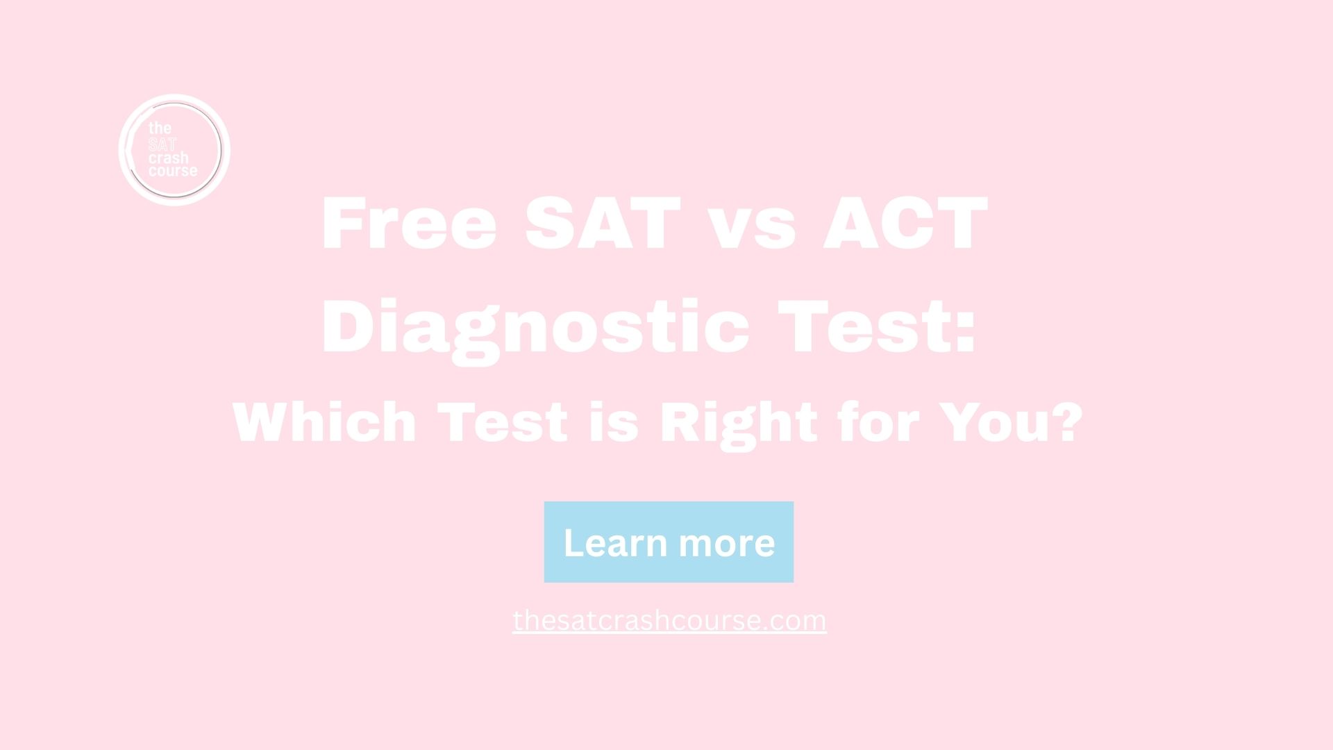Free SAT vs ACT Diagnostic Test: Which Test is Right for You? - The SAT ...